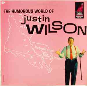 Justin Wilson - The Humorous World Of Justin Wilson