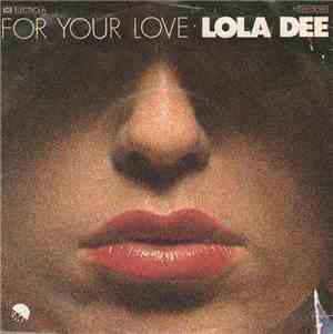 Lola Dee - For Your Love