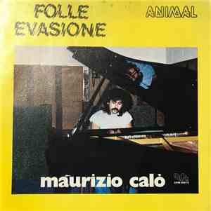 Maurizio Pino Calò - Folle Evasione / Animal