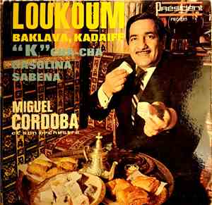 Miguel Cordoba Et Son Orchestre - Loukoum, Baklava, Kadaiff