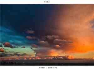 Moby - Hotel : Ambient