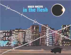 Roger Waters - In The Flesh