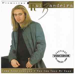 Rui Bandeira - Tudo Começou / You Can Take My Hand