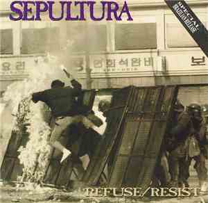 Sepultura - Refuse/Resist