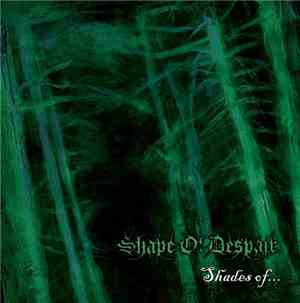 Shape Of Despair - Shades Of...