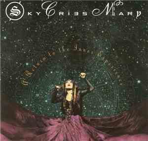 Sky Cries Mary - A Return To The Inner Experience
