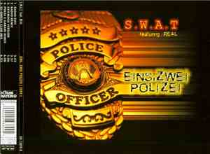 S.W.A.T Featuring Real - Eins, Zwei Polizei