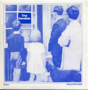 The Dentists - Strawberries Are Growing In My Garden (And It's Wintertime)