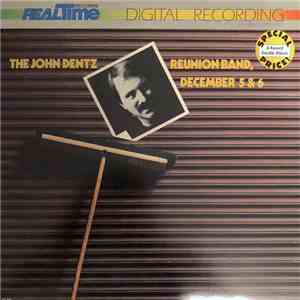 The John Dentz Reunion Band - December 5 & 6