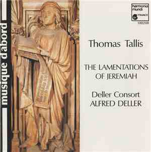 Thomas Tallis, Deller Consort, Alfred Deller - The Lamentations Of Jeremiah