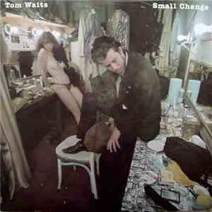 Tom Waits - Small Change