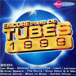 Various - Encore Plus De Tubes 1999