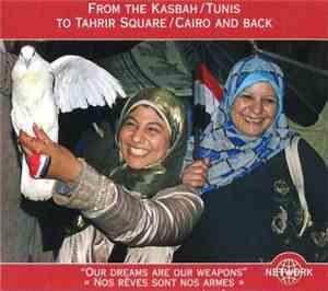 Various - From The Kasbah/Tunis To Tahrir Square/Cairo And Back