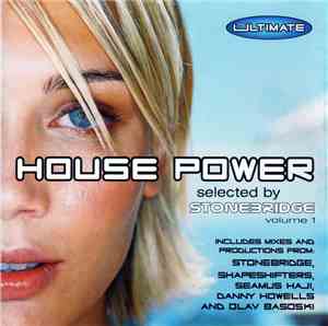 Various - House Power Selected By StoneBridge (Volume 1)