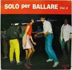 Various - Solo Per Ballare Vol. 4