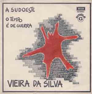 Vieira Da Silva - A Sudoeste / O Tempo É de Guerra