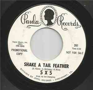 5 X 5 - Shake A Tail Feather