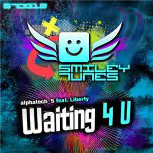 alphatech_5 Feat. Liberty  - Waiting 4 U