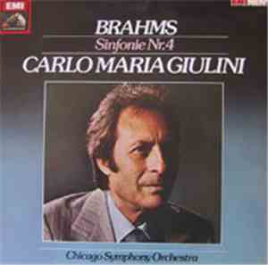 Carlo Maria Giulini, Chicago Symphony Orchestra . Johannes Brahms - Sinfonie Nr. 4