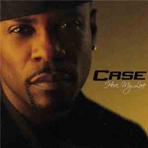 Case - Here, My Love