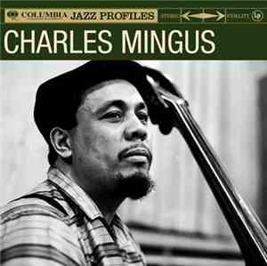 Charles Mingus - Columbia Jazz Profiles