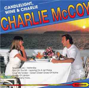 Charlie McCoy - Candlelight, Wine & Charlie