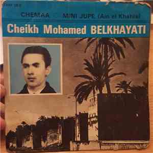 Cheick Mohamed Belkhayati - Chemaa