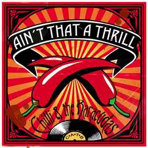 Chilli & The Baracudas - Ain't That A Thrill