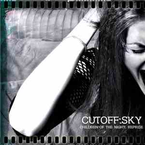 Cutoff:Sky - Children Of The Night. Reprise