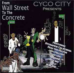 Cyco City - From Wall Street To The Concrete