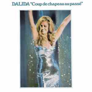 Dalida - Coup De Chapeau Au Passé