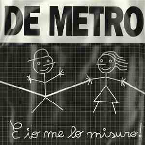 De Metro - E Io Me Lo Misuro!