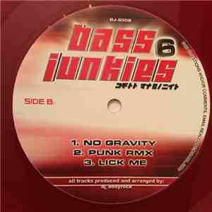 DJ Kaos  / DJ Hype  / DJ Bodyrock - Bass Junkies Volume 6
