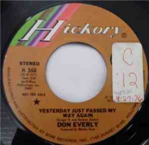 Don Everly - Yesterday Just Passed My Way Again / Never Like This