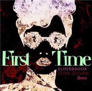 Elderbrook - First Time (Riva Starr Remix)
