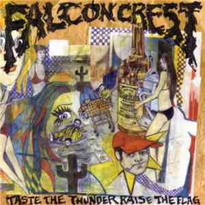 Falcon Crest - Taste The Thunder Raise The Flag