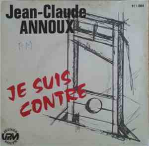 Jean-Claude Annoux - Je Suis Contre