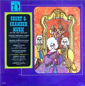 Johann Friedrich Fasch, Johann Christian Bach, Joseph Haydn - Court And Chamber Music Of The 18th Century