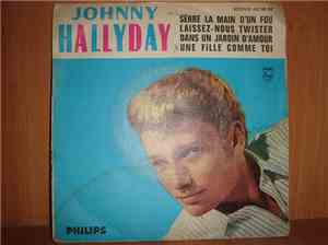 Johnny Hallyday - Serre La Main D'Un Fou