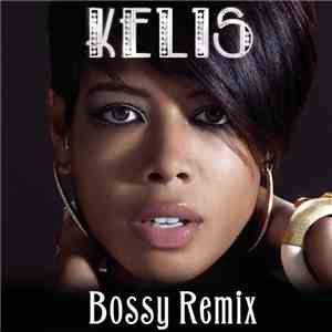 Kelis - Bossy Remix