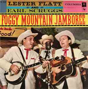 Lester Flatt And Earl Scruggs - Foggy Mountain Jamboree