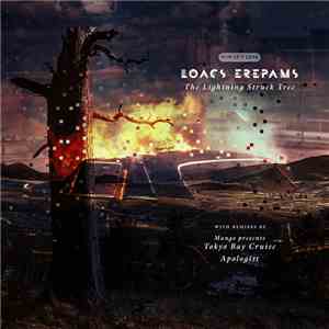 Loacs Erepams - The Lightning Struck Tree (Remixed)