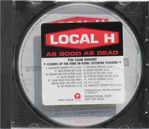 Local H - As Good As Dead