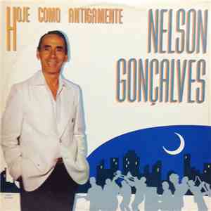 Nelson Gonçalves - Hoje Como Antigamente