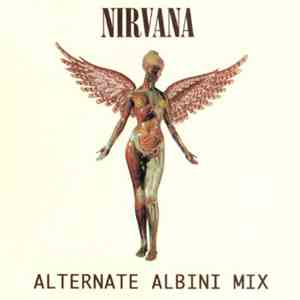 Nirvana - Alternate Albini Mix