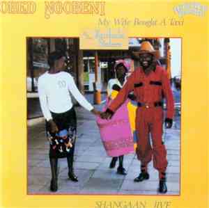 Obed Ngobeni & The Kurhula Sisters - My Wife Bought A Taxi