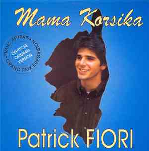 Patrick Fiori - Mama Korsika