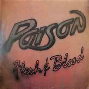 Poison  - Flesh & Blood