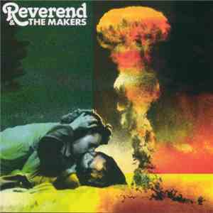 Reverend & The Makers - A French Kiss In The Chaos