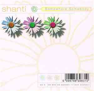 Shanti  - Somewhere Somebody